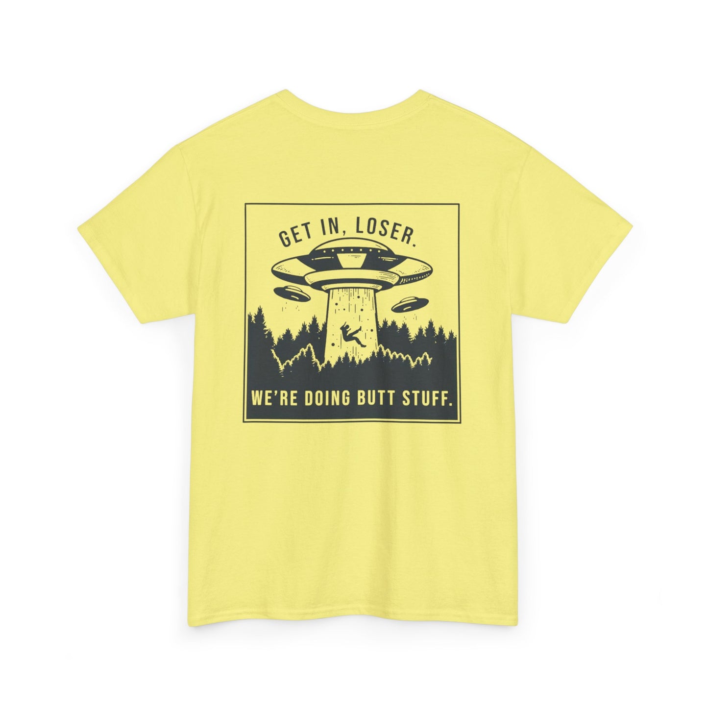 Get In Loser Unisex Heavy Cotton Tee