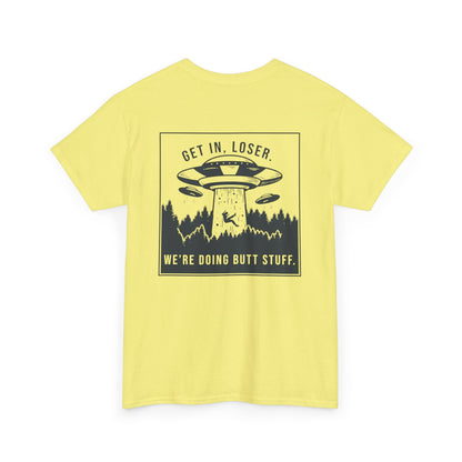Get In Loser Unisex Heavy Cotton Tee