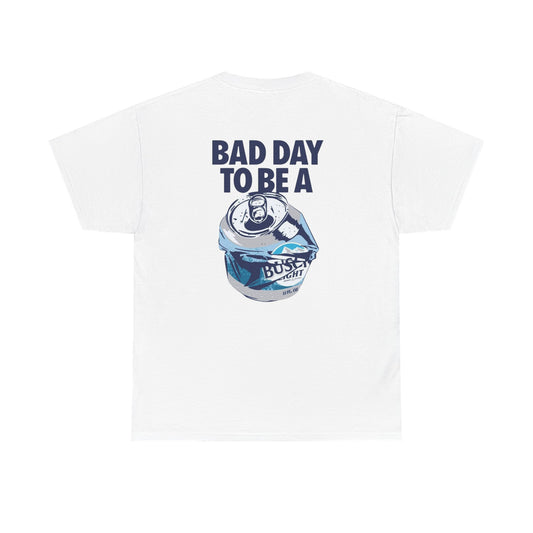 Bad Day To Be Unisex Heavy Cotton Tee