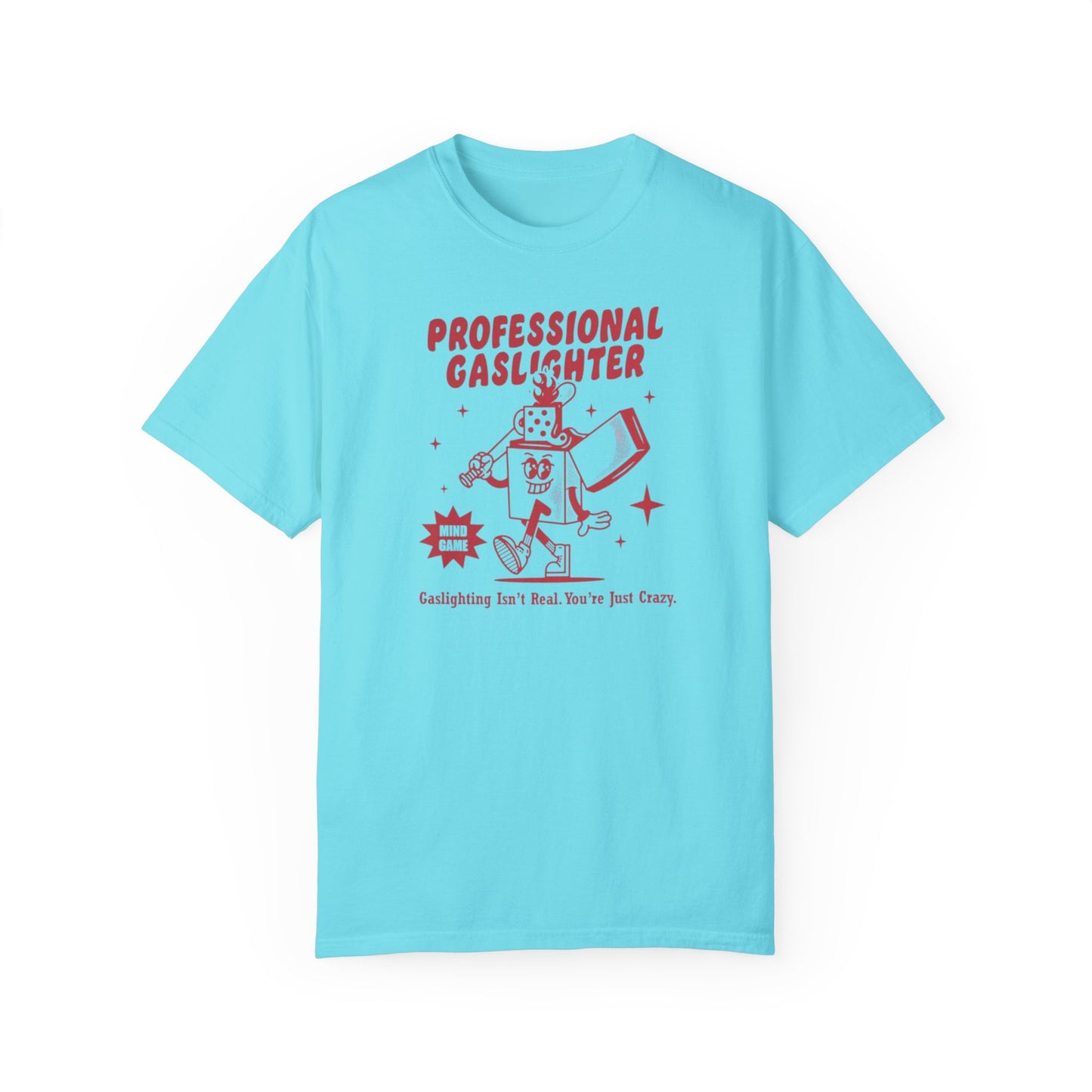 Professional Gaslighter Comfort Colors Unisex T-shirt