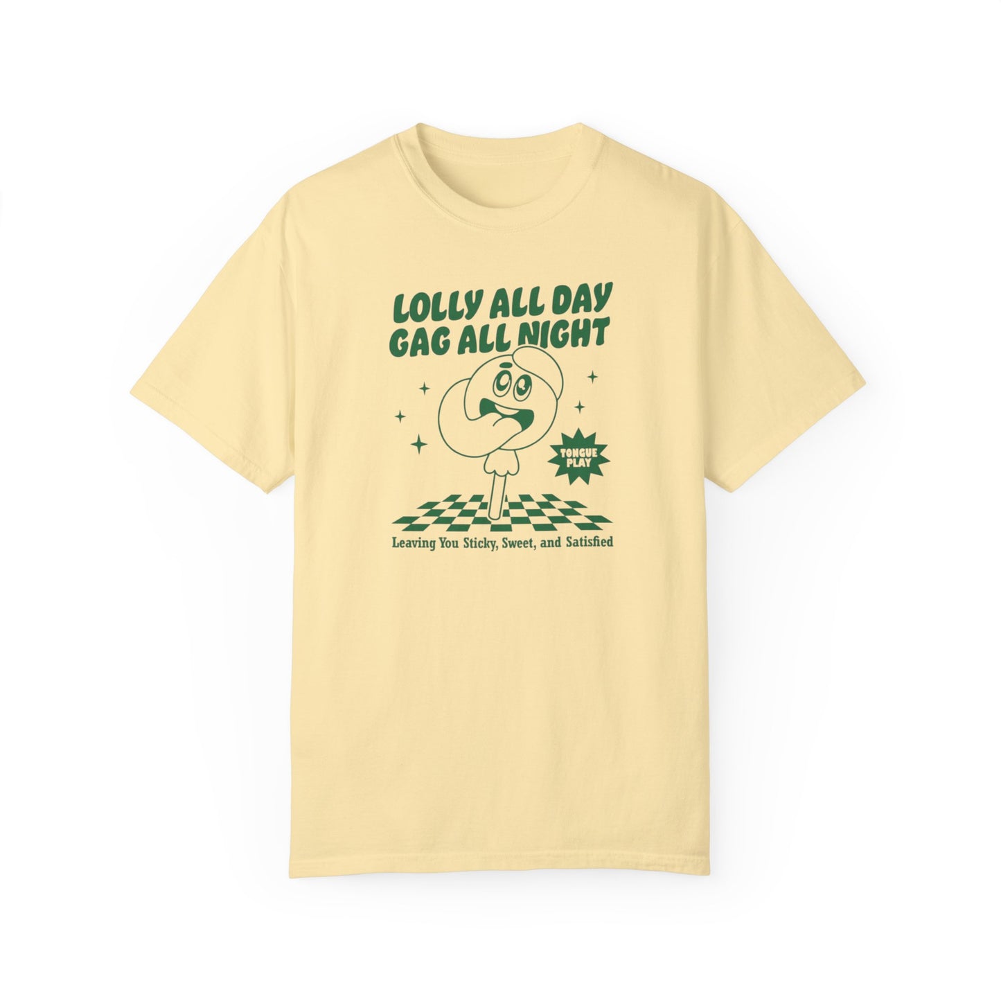 Lolly Gaggin' Comfort Colors Unisex T-shirt